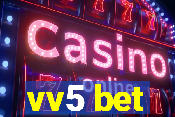 vv5 bet